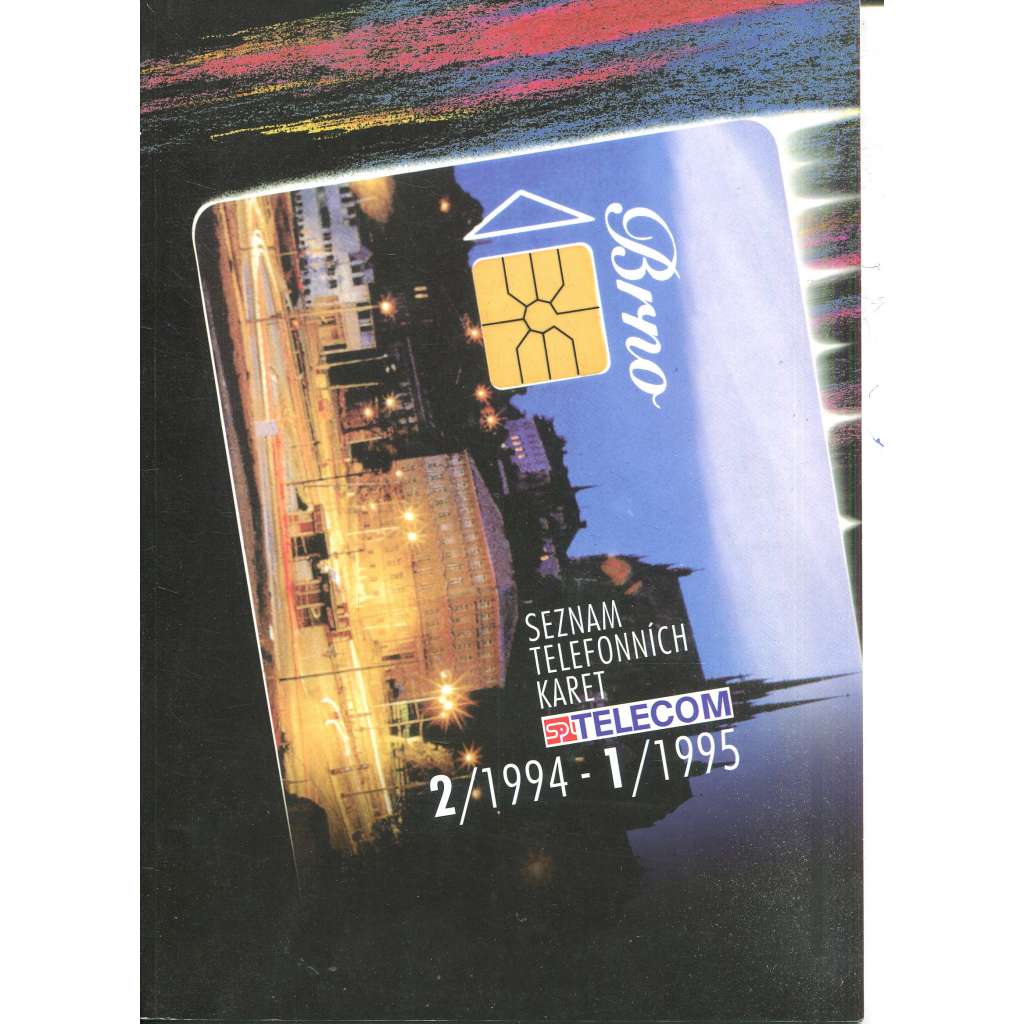 Brno – seznam telefonních karet 2/1994 a 1/1995 (telefonní karty) - TELECOM Brno – seznam telefonních karet 2/1994 a 1/1995 (telefonní karty) - TELECOM