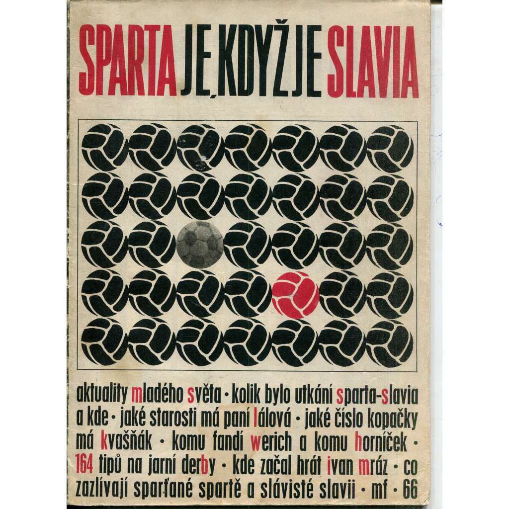 Sparta je, když je Slavia (fotbal) Sparta je, když je Slavia (fotbal)