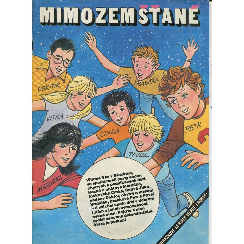 Mimozemšťané (komiks) - Obrázkové seriály Mladé fronty Mimozemšťané (komiks) - Obrázkové seriály Mladé fronty