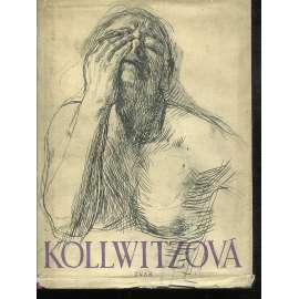 Käthe Kollwitzová (text slovensky) Käthe Kollwitzová (text slovensky)