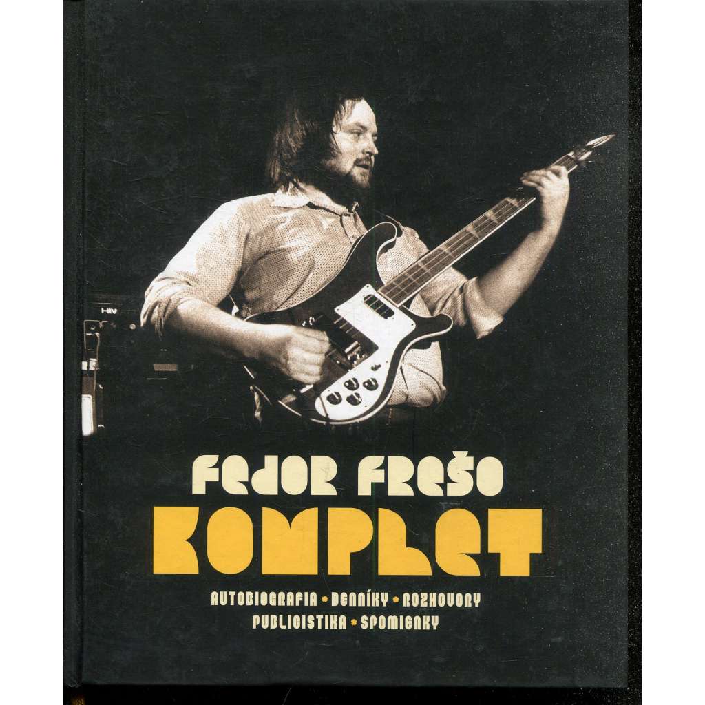 Fedor Frešo Komplet (text slovensky, hudba) Fedor Frešo Komplet (text slovensky, hudba)