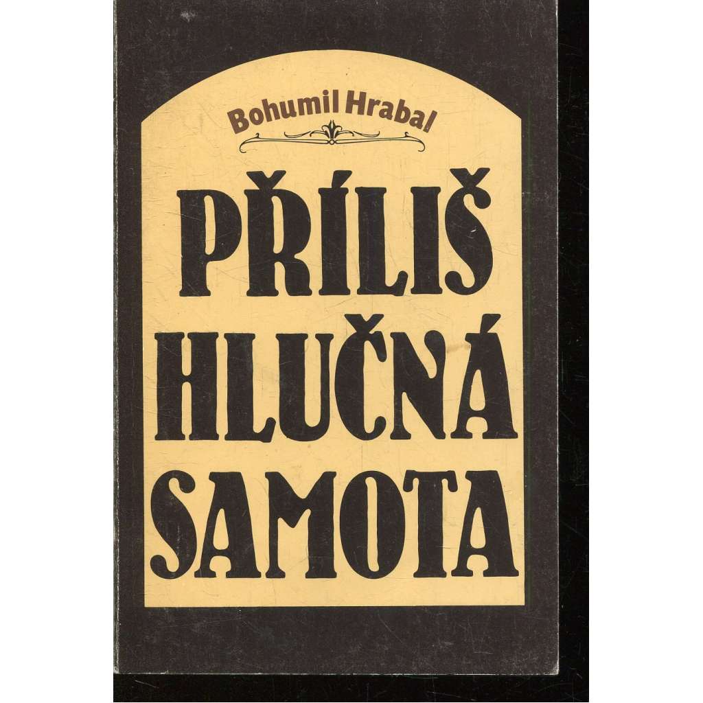 Příliš hlučná samota (exil, Index) Příliš hlučná samota (exil, Index)