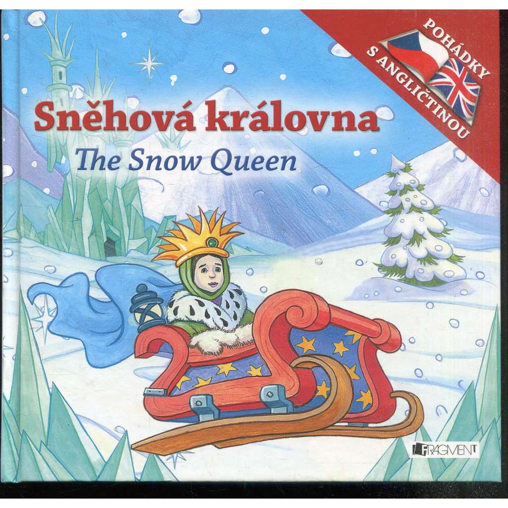 Sněhová královna / The Snow Queen (pohádky s angličtinou) Sněhová královna / The Snow Queen (pohádky s angličtinou)