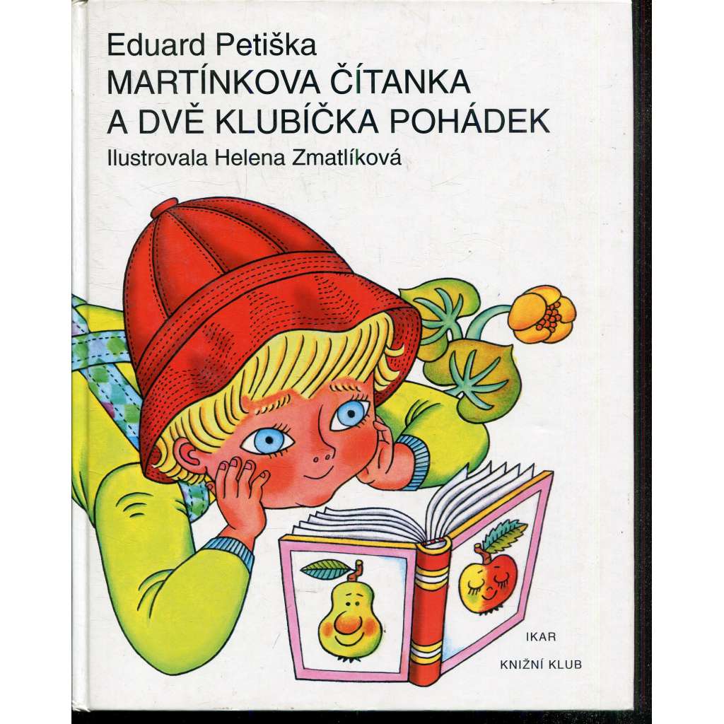 Martínkova čítanka a dvě klubíčka pohádek Martínkova čítanka a dvě klubíčka pohádek