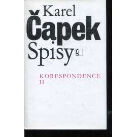 Korespondence II. (Spisy Karla Čapka, sv. XXIII. - Karel Čapek)