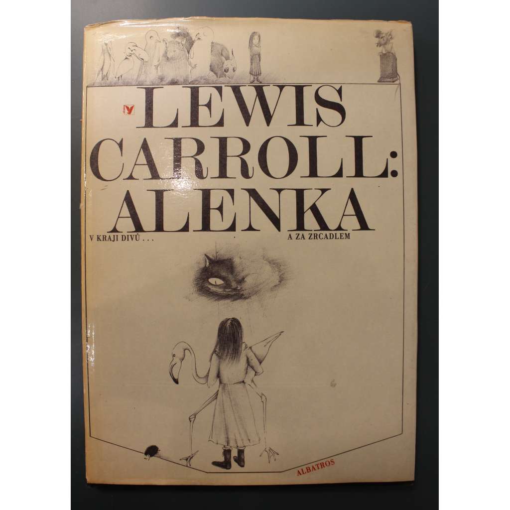 Alenka v kraji divů a za zrcadlem (pohádka, ilustrace Markéta Prachatická)