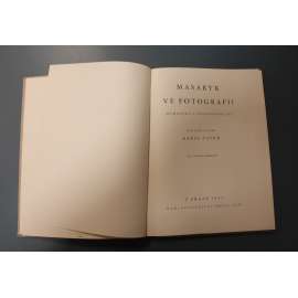 Masaryk ve fotografii. Momentky z posledních let (T. G. Masaryk, fotografie; mj. Karel Čapek, Tomáš Vojta, Karel Plicka; polokožená vazba - vazba kůže)