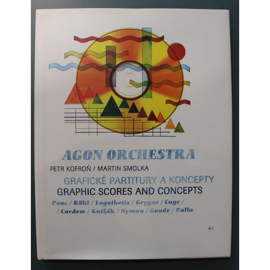 Agon orchestra. Grafické partitury a koncepty = Graphic scores and concepts (hudba, umění, mj. Milan Grygar, John Cage, Milan Knížák, Michael Nyman)
