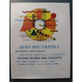 Agon orchestra. Grafické partitury a koncepty = Graphic scores and concepts (hudba, umění, mj. Milan Grygar, John Cage, Milan Knížák, Michael Nyman)