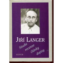 Studie, recenze, články, dopisy (Jiří Langer) Studie, recenze, články, dopisy (Jiří Langer)
