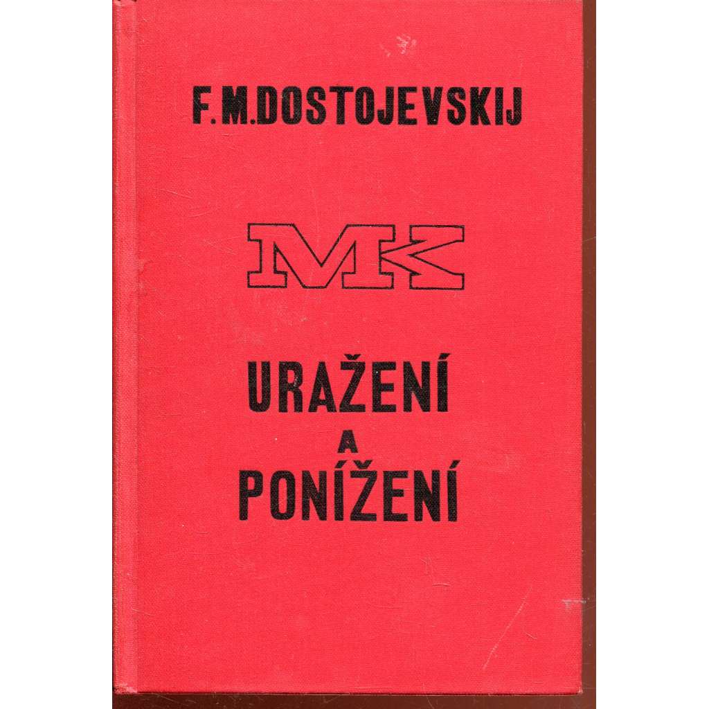 Uražení a ponížení (Dostojevskij) Uražení a ponížení (Dostojevskij)