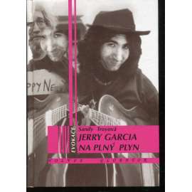 Jerry Garcia Na plný plyn