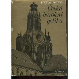 Česká barokní gotika. Jan Blažej Santini Aichel. Dílo architekta Jana Santiniho-Aichla (architektura)