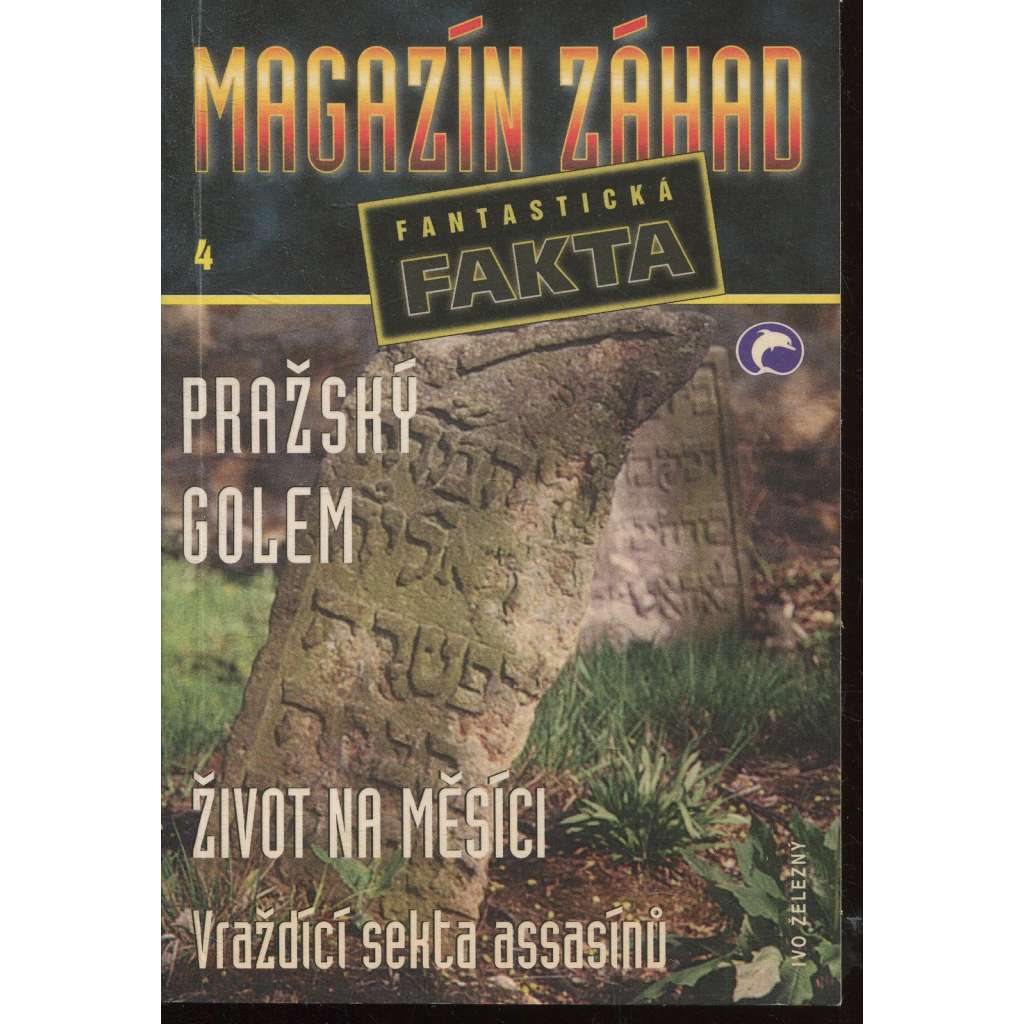 Pražský Golem. Život na Měsíci. Vraždící sekta Assasínů (Magazín záhad - fantastická fakta)