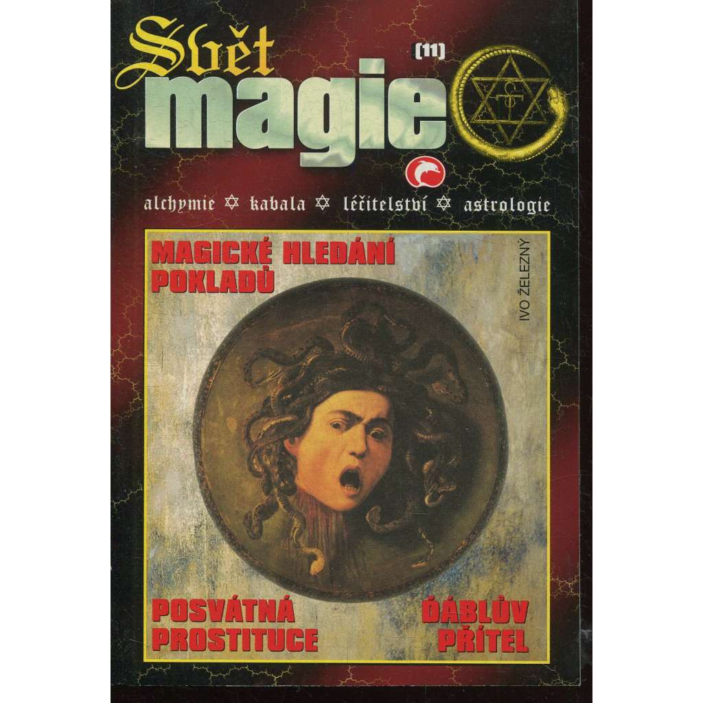 Magické hledání pokladů. Posvátná prostituce. Ďáblův přítel (Svět magie 11/2001)