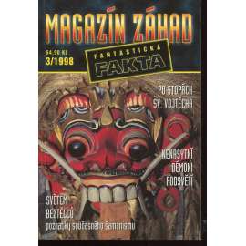 Světem beztělců. Po stopách sv. Vojtěcha. Nenasytní démoni z podsvětí (Magazín záhad - fantastická fakta)