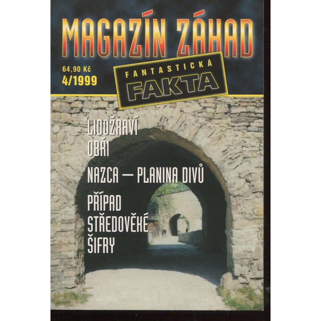 Lidožraví obři. Nazca - planina divů. Případ středověké šifry (Magazín záhad - fantastická fakta)