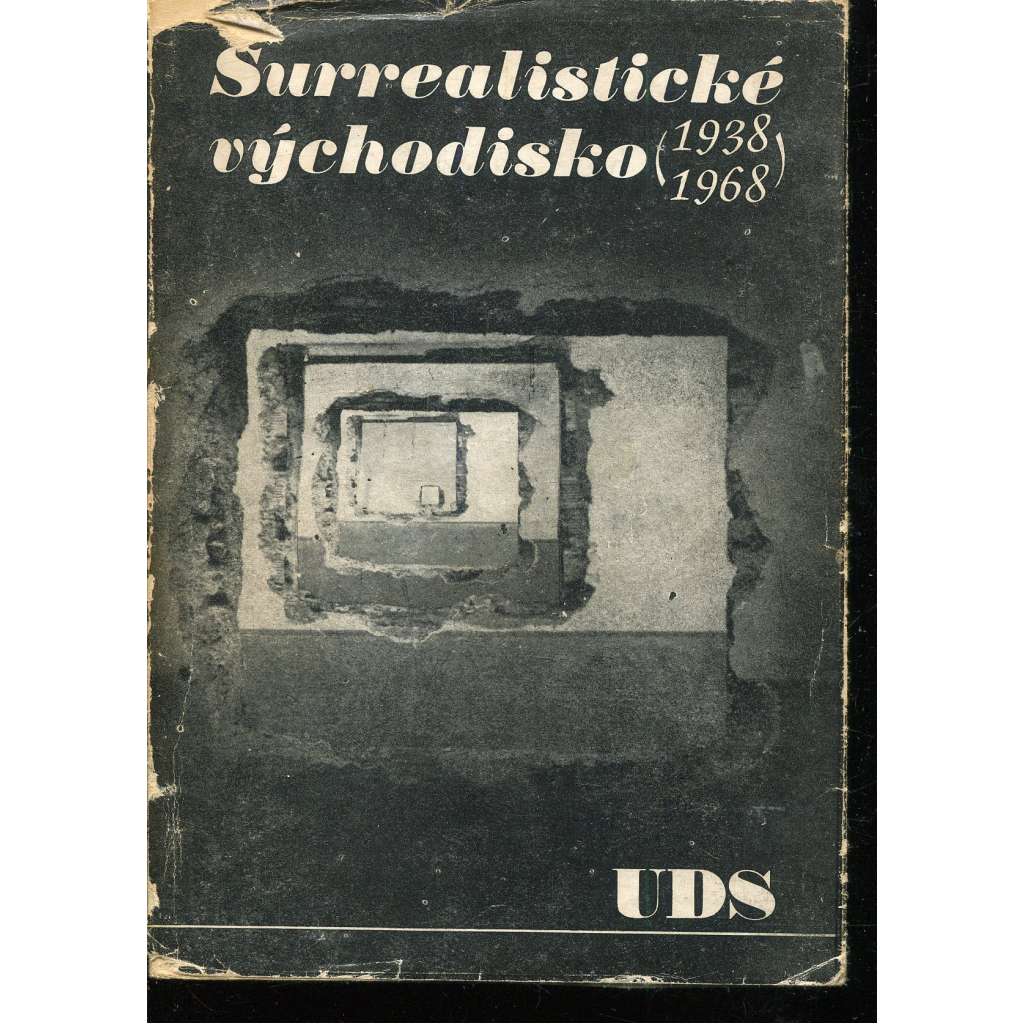 Surrealistické východisko 1938 - 1968 (surrealismus)