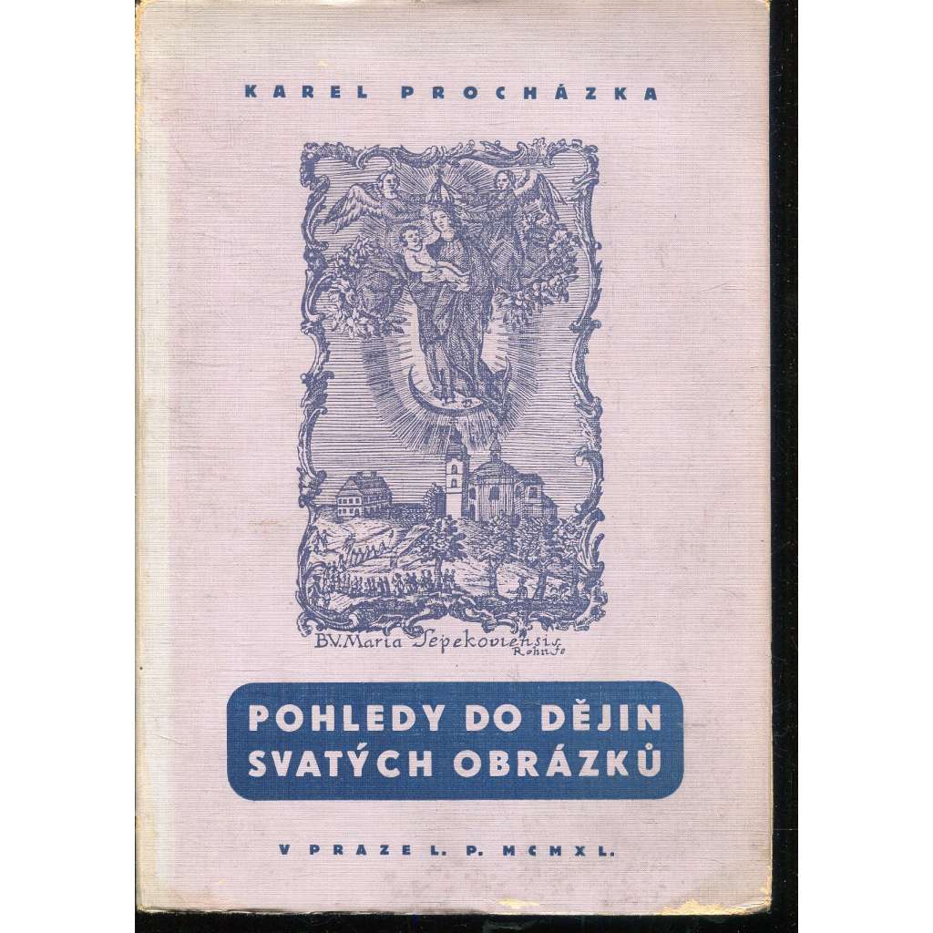 Pohledy do dějin svatých obrázků (svaté obrázky)