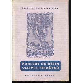 Pohledy do dějin svatých obrázků (svaté obrázky)