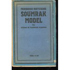 Soumrak model čili Kterak se filosofuje kladivem