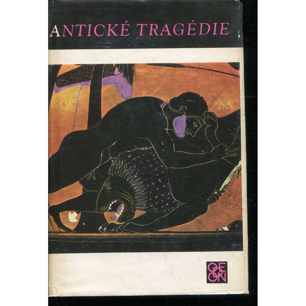 Antické tragédie - Divadlelní hry - Oresteia, Král Oidipus, Antigoné, Elektra, Médeia, Hyppolitos, Ifigenia u Taurů, Helena (Aischylos, Eurípidés, Sofoklés - edice Světová knihovna)