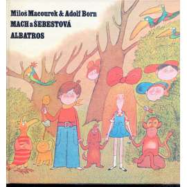 Mach a Šebestová [ilustrace Adolf Born]