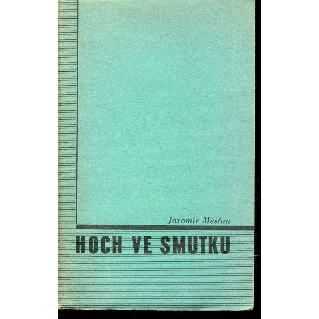 Hoch ve smutku (obálka Karel Chochola) - podpis Jaromír Měšťan