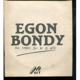 Egon Bondy - Bez paměti žilo by se lépe (kniha + gramofonová deska)