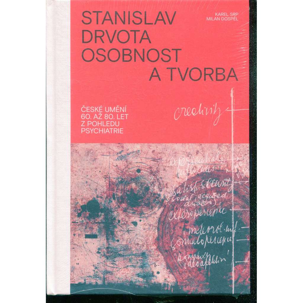 Osobnost a tvorba. České umění 60. až 80. let z pohledu psychiatrie Osobnost a tvorba. České umění 60. až 80. let z pohledu psychiatrie