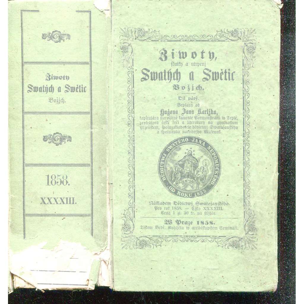 Životy, skutky a utrpení svatých a světic božích, díl V. (1858) Životy, skutky a utrpení svatých a světic božích, díl V. (1858)