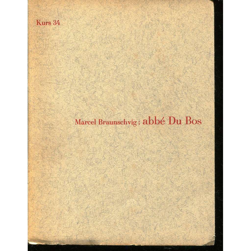 Abbé Du Bos, obnovitel vědecké kritiky (Stará Říše)