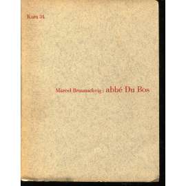 Abbé Du Bos, obnovitel vědecké kritiky (Stará Říše)