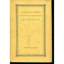 Pompaduři a pompadurky, Dějiny jednoho města (Knihovna klasiků)