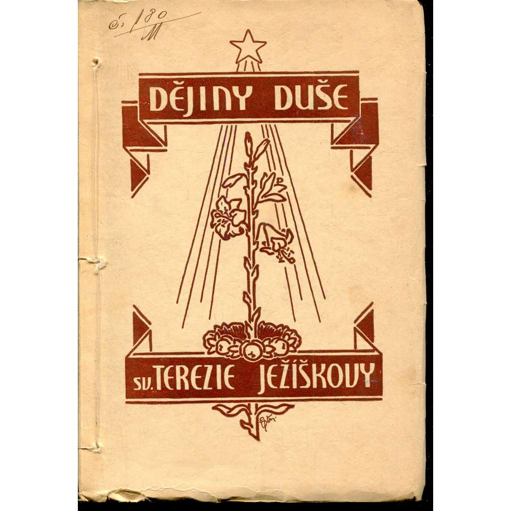 Dějiny duše sv. Terezy Ježíškovy, Karmelitky (1873-1897)