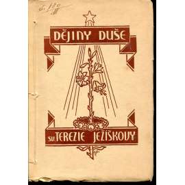 Dějiny duše sv. Terezy Ježíškovy, Karmelitky (1873-1897)