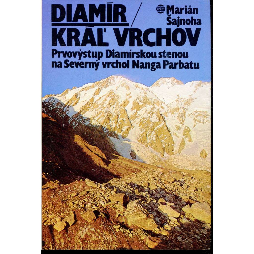 Diamír - Kráľ vrchov (horolezectví) - text slovensky