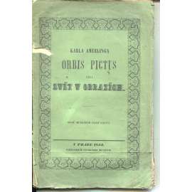 Karla Amerlinga Orbis Pictus, čili Svět v obrazích (1852)