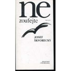 Nezoufejte - zpěv první (podpis Josef Škvorecký)