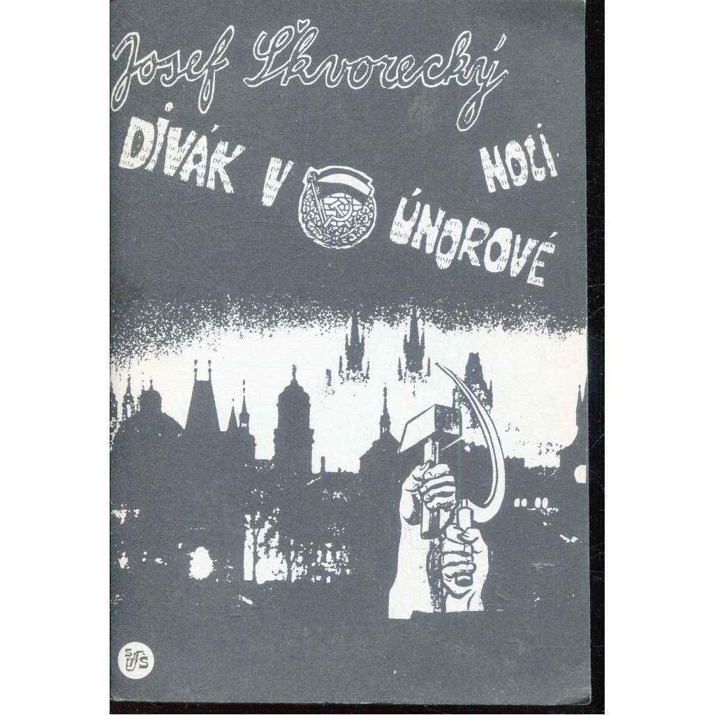 Divák v únorové noci (Josef Škvorecký)