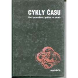 Cykly času. Nový pozoruhodný pohled na vesmír Cykly času. Nový pozoruhodný pohled na vesmír