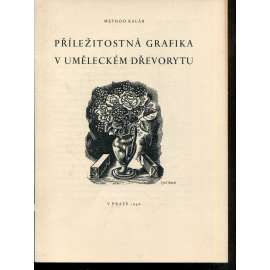 Příležitostná grafika v uměleckém dřevorytu Příležitostná grafika v uměleckém dřevorytu