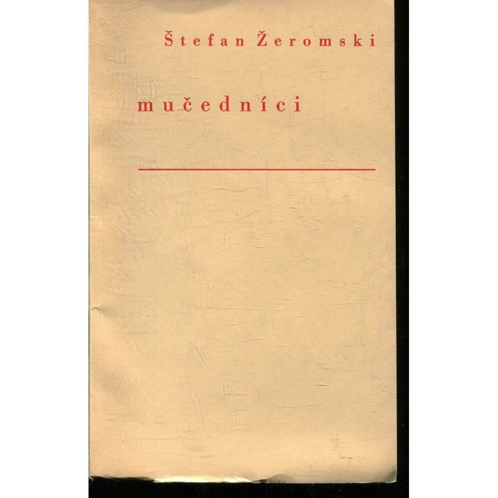 Mučedníci (Štefan Žeromski) - Stará Říše, Dobré dílo