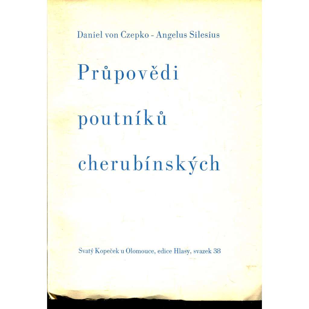 Průpovědi poutníků cherubínských (podpis Otto F. Babler)