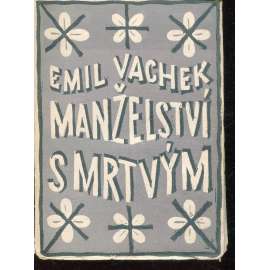 Manželství s mrtvým (obálka Josef Čapek)