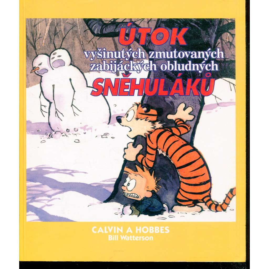 Útok vyšinutých zmutovaných zabijáckých obludných sněhuláků (komiks) - série Calvin a Hobbes
