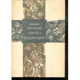 Chvála bláznivosti (edice: Nesmrtelní, sv. 75) [kritika, satira; ilustrace Bogdan Kršić]