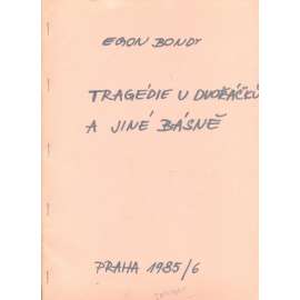 Tragédie u Dvořáčků a jiné básně (samizdat)
