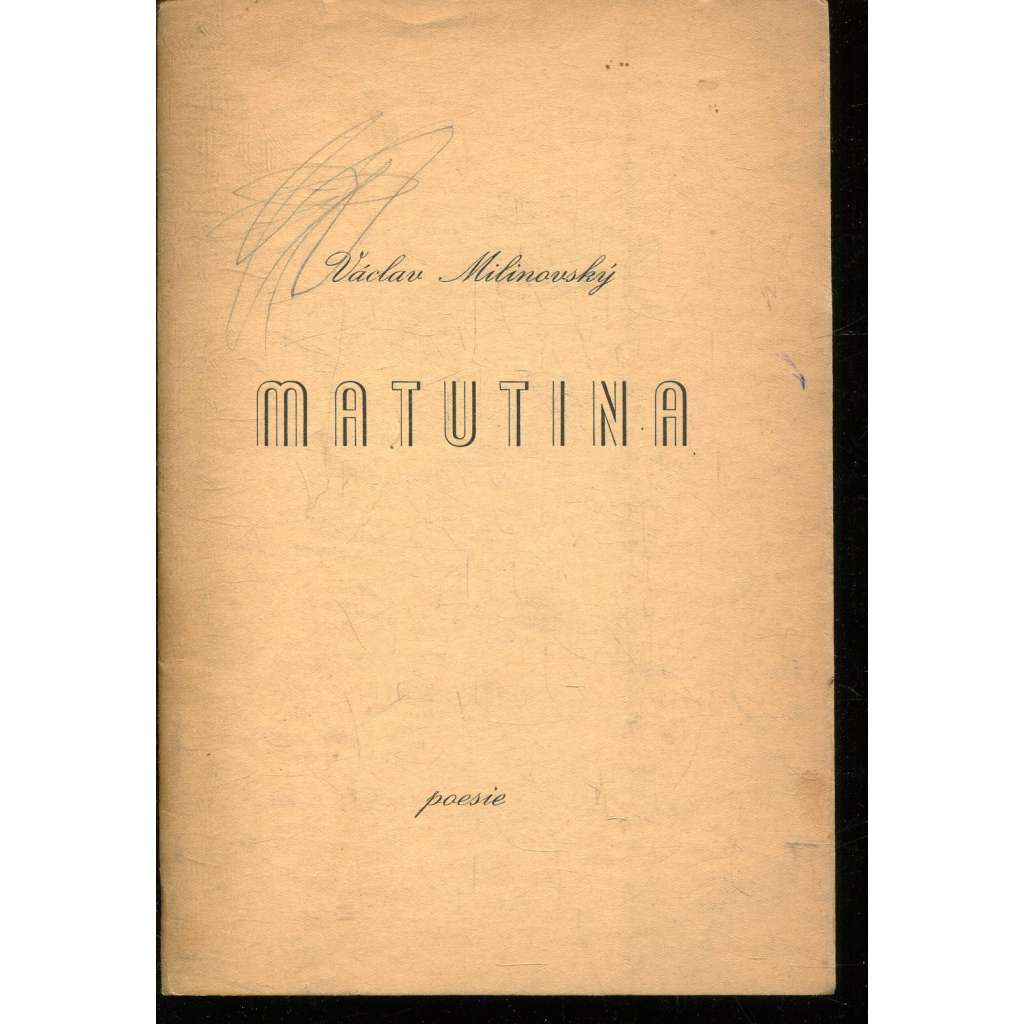 Matutina. Poesie (Václav Milinovský)