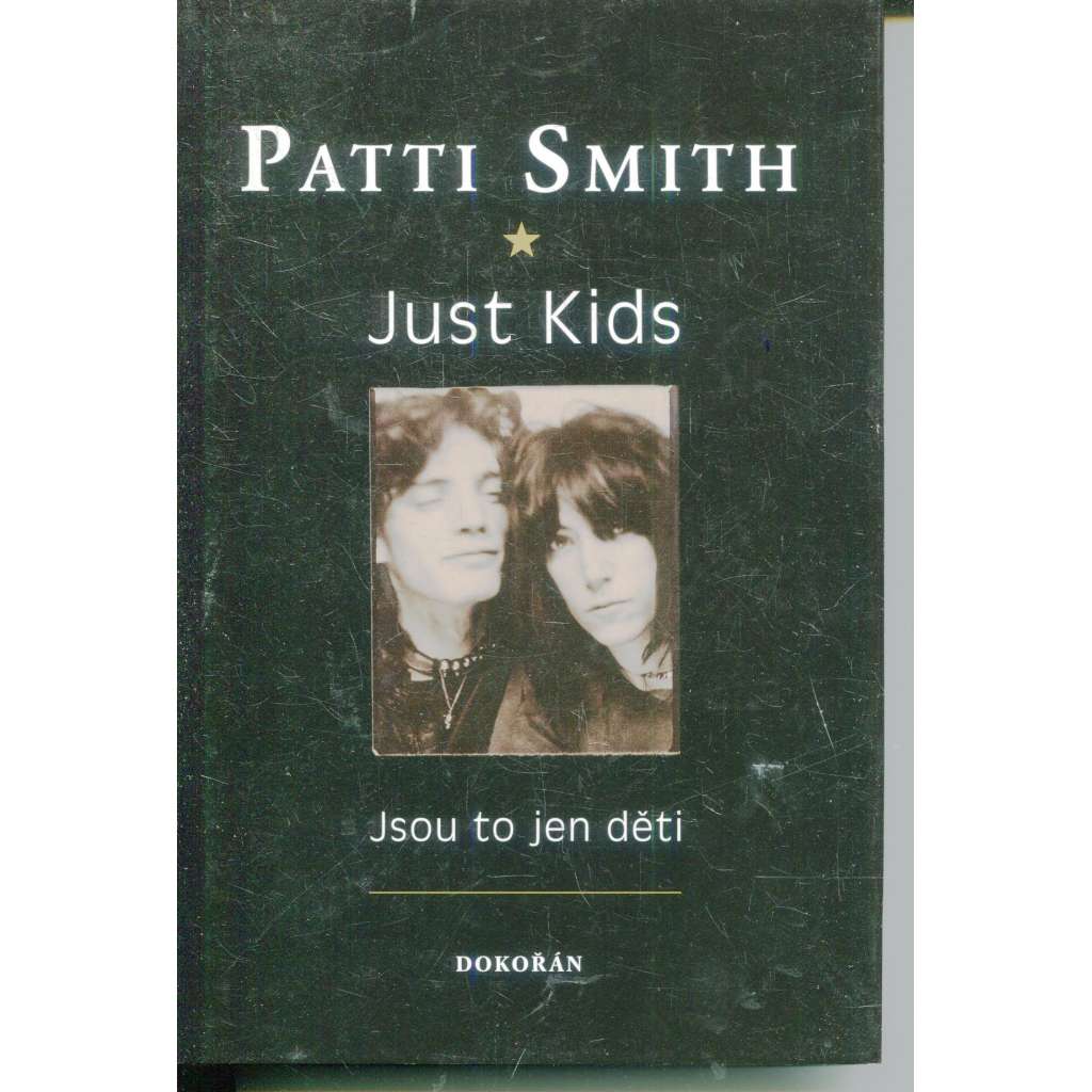 Just Kids – Jsou to jen děti